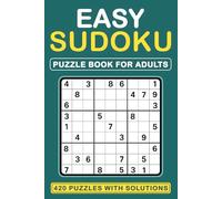 Sudoku Puzzle Book for Adults: 420 Easy Puzzles with Solutions · Compact 6×9 Travel Size · Beginner-Friendly for Skill Building