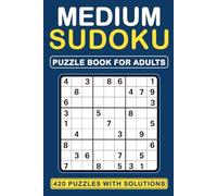Sudoku Puzzle Book for Adults: 420 Medium Puzzles with Solutions · Compact 6×9 Travel Size · Perfect for Improving Your Skills