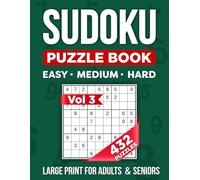 Sudoku Puzzle Book for Adults: 432 Puzzles with Easy Medium and Hard Levels: Large Print Brain Games for Seniors, Adults and Puzzle Lovers. Vol 3