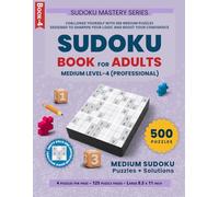 Sudoku Puzzle Book for Adults: 500 Medium Puzzles with Solutions (Book 4)