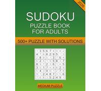 Sudoku Puzzle Book for Adults: 500+ Medium Sudoku Puzzles with Solutions, Brain Games for Intermediate Players and Adults, 170 Pages to Boost Memory and Concentration Daily.