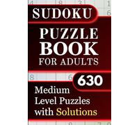Sudoku Puzzle Book for Adults: 636 Medium Level Puzzles with Solutions