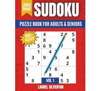 Sudoku Puzzle Book for Adults and Seniors: Over 100 Easy and Soothing Large-Print Puzzles to Support Calm Focus and Gentle Brain Exercise