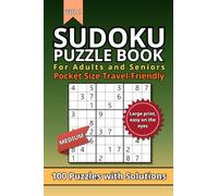 Sudoku Puzzle Book for Adults and Seniors - Pocket Size 4x6 Inches Travel-Friendly: 100 Medium-Level Puzzles with Solutions | Large Print, Easy on the Eyes | Vol 1