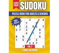 Sudoku Puzzle Book for Adults and Seniors: Volume 2: Over 100 Easy Large-Print Challenges for Mental Clarity, Relaxation, and Everyday Calm