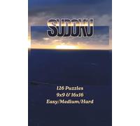 Sudoku Puzzle Book for Adults - Easy, Medium & Hard: | 9x9 & 16x16 Brain Games with Solutions