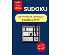 Sudoku Puzzle book for Adults: Easy to Hard Level with Solutions and Large Prints