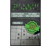 Sudoku Puzzle Book For Adults : Easy Volume 1: 500 Easy-Difficulty Puzzles to Challenge Your Mind - Perfect for Daily Brain Training and Relaxation