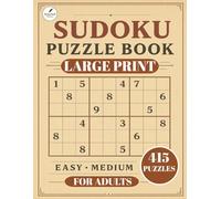 Sudoku Puzzle Book for Adults - Large Print: 415 Easy to Medium Puzzles for Relaxation, Focus & Brain Training