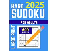 Sudoku Puzzle Book for Adults Large Print: 600 Puzzles - Hard with Full Solutions