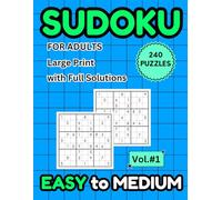 Sudoku Puzzle Book for Adults large print - Easy to Medium Level with Full Solutions 6 - Puzzles Per Pages Vol 1 Perfect for Adults, Seniors, and Teens 240 Puzzles to Improve Your Sudoku Skills