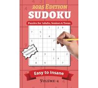 Sudoku Puzzle Book for Adults - Large Print Volume 4 | 2025 Edition: Fun and Challenging Sudoku with Solutions, Perfect for All Skill Levels
