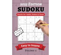 Sudoku Puzzle Book for Adults - Large Print Volume 5 | 2025 Edition: Fun and Challenging Sudoku with Solutions, Perfect for All Skill Levels