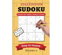 Sudoku Puzzle Book for Adults - Large Print Volume 6 | 2025 Edition: Fun and Challenging Sudoku with Solutions, Perfect for All Skill Levels