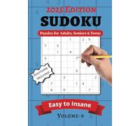Sudoku Puzzle Book for Adults - Large Print Volume 9 | 2025 Edition: Fun and Challenging Sudoku with Solutions, Perfect for All Skill Levels