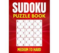 Sudoku Puzzle Book for Adults Medium to Hard: 300+ Challenging Sudoku Puzzles to Train Your Brain | Hours of Sudoku Fun with Solutions for All Ages