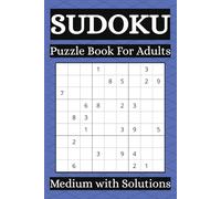 Sudoku Puzzle Book For Adults: Medium with Solutions