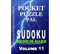 Sudoku Puzzle Book for Adults Pocket Size: Pocket Puzzle Pal, Volume 11, Medium-Hard, Puzzles with Solutions, Large 9x9 Puzzle Grids, Adults, Seniors, Teens, Math Games, Mental Stimulation