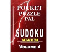 Sudoku Puzzle Book for Adults Pocket Size: Pocket Puzzle Pal, Volume 4, Medium, Puzzles with Solutions, Large 9x9 Puzzle Grids, Adults, Seniors, Teens, Math Games, Mental Stimulation