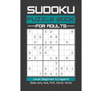 Sudoku Puzzle book for Adults: Sudoku book: From Simple 4x4s to Complex 16x16s with Easy to Read | 6x9 Inches, 120 Pages | 250+ Puzzles | Perfect ... Holidays, Christmas, Travel and Free Times