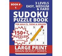Sudoku Puzzle Book for Adults, Teens & Seniors: 156 Easy, Medium & Hard Sudoku Puzzles with Full Solutions | Large Print Brain Games (3 Levels) | Easy ... Puzzle Lovers & Daily Mental Exercise