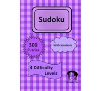 Sudoku Puzzle Book for All Ages: 300 Puzzles | 4 Difficulty Levels | Two Puzzles Per Page | 6x9 Format with Solutions: Sudoku Puzzle Book for All ... Puzzles Per Page | 6x9 Format with Solutions
