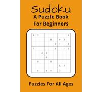 Sudoku Puzzle book for beginners: A book full of 60 puzzles for beginners