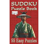 Sudoku Puzzle Book for Beginners: Easy Logic Games For Adults, Seniors, and Teens: Beginner-Friendly Sudoku Puzzles to Sharpen Your Mind: Large Print Travel-Size Sudoku Book | 6x9 in | 55 Puzzles