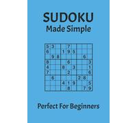 Sudoku Puzzle Book For Beginners: Sudoku Puzzle Book For Beginners | Help Train The Mind And Focus | 6X9 Inches, 110 Pages | 50+ Puzzles | Solutions Included