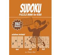 Sudoku Puzzle Book For Kids: 360 Puzzles & Solutions | Easy Level 4x4, 6x6, 9x9 grids | Easy to Read Print | 8.5x11 inches | 124 pages | Perfect for Kids, Teens and Puzzle Lovers