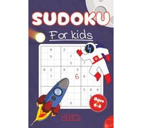 Sudoku Puzzle Book for Kids 6-8 Years - Level Hard: Sudoku Puzzles for Kids | Help Calm the Mind, Relax, and Focus | 6x9 Inches, 110 Pages | 50+ Puzzles | Solutions Included