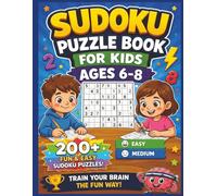 Sudoku Puzzle Book for Kids Ages 6-8: 200+ Easy and Medium Puzzles for Beginners | Fun Brain Games, Large Print Sudoku with Solutions