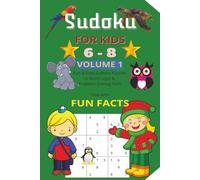 Sudoku Puzzle Book for Kids Ages 6-8: 50+ Fun and Easy Puzzles with Brain-Boosting Fun Facts and Star Rewards