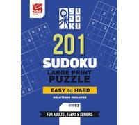 Sudoku Puzzle Book for Seniors: Large Print 201 Easy to Hard Puzzles with Solutions: Book 2