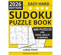 Sudoku Puzzle Book for Teens, Adults, & Seniors: 600 Large Print Puzzles with Solutions | Easy to Hard | Brain Training & Relaxation | Great Gift for Puzzle Lovers