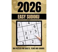 Sudoku Puzzle Book Large Print 2026, Easy Level, For Adults, Teens And Seniors, Full Solutions: Travel Size For Beginners, 104 Sudoku Puzzles, Gold Edition, Travel Size