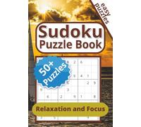 Sudoku Puzzle Book: Over 50 Sudoku Puzzles for Relaxation | A Great Help to Relax and Focus | 6x9 inches, 110 pages | Solutions Included | Gift for Vacations and Leisure Time