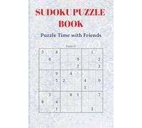 Sudoku Puzzle Book - Puzzle Time with Friends: 110 Easy to Medium Difficulty Sudoku for Adults & Teens - Fun Brain Games | One Puzzle per Page with Answers | Sip, Solve & Enjoy with Friends