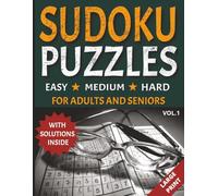 Sudoku Puzzle Book: Sudoku Book with Two Puzzles per Page, Large Print Puzzle Book from Easy to Hard with Solutions - The Perfect Challenge for All Skill Levels for adults, young adults and seniors