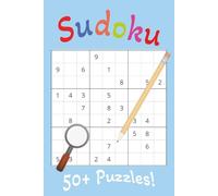 Sudoku Puzzle Book: Sudoku Puzzles with Easy to Read Print; 6x9 inches, 110 pages; 50+ Puzzles … Gift for Vacations, Holidays, and Free Times