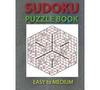 Sudoku Puzzle Book with 600 Puzzles: Easy to Medium 600 Puzzles and Solutions, Easy to Medium Level, Tons of Challenge and Fun for your Brain