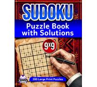 Sudoku Puzzle Book with Solutions: 200 Large Print Puzzles with Clear answers and Step-by-step solving confidence, Book 2: Logic Brain Teaser Games, 9x9 Grid Size