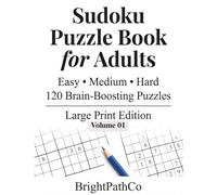 sudoku puzzle books for adults: Easy, Medium & Hard 120 Brain-Boosting Puzzul