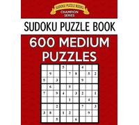 Sudoku Puzzle Books Sudoku Puzzle Book, 600 MEDIUM Puzzles (Tascabile)