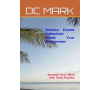 Sudoku Puzzle Collection: Boost Your Brainpower: Sharpen Your Mind with Daily Puzzles