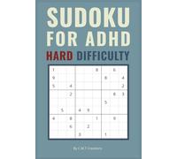 Sudoku Puzzle for ADHD: Sudoku Puzzles for ADHD Hard difficulty | Help Calm the Mind, Relax, and Focus | 6x9 Inches, 110 Pages | 50+ Puzzles | Solutions Included