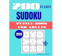 Sudoku Puzzle for Adults - Hard (200 Puzzles): 200 Hard Sudoku Puzzles - Advanced Brain Games, Logic Challenges, and Skill-Building Fun (2026)