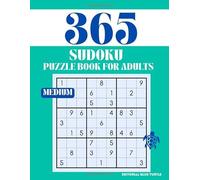 Sudoku Puzzle for Adults - Medium (365 Puzzles): 365 Medium Sudoku Puzzles - Brain Games, Logic Practice, and Daily Puzzles for Adults