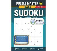 SUDOKU PUZZLE MASTER: VOL.1, 300 puzzles, EASY level | Large Print | with Solutions