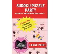 Sudoku Puzzle Party: Volume 14: Valentine Picture Sudoku Large Print